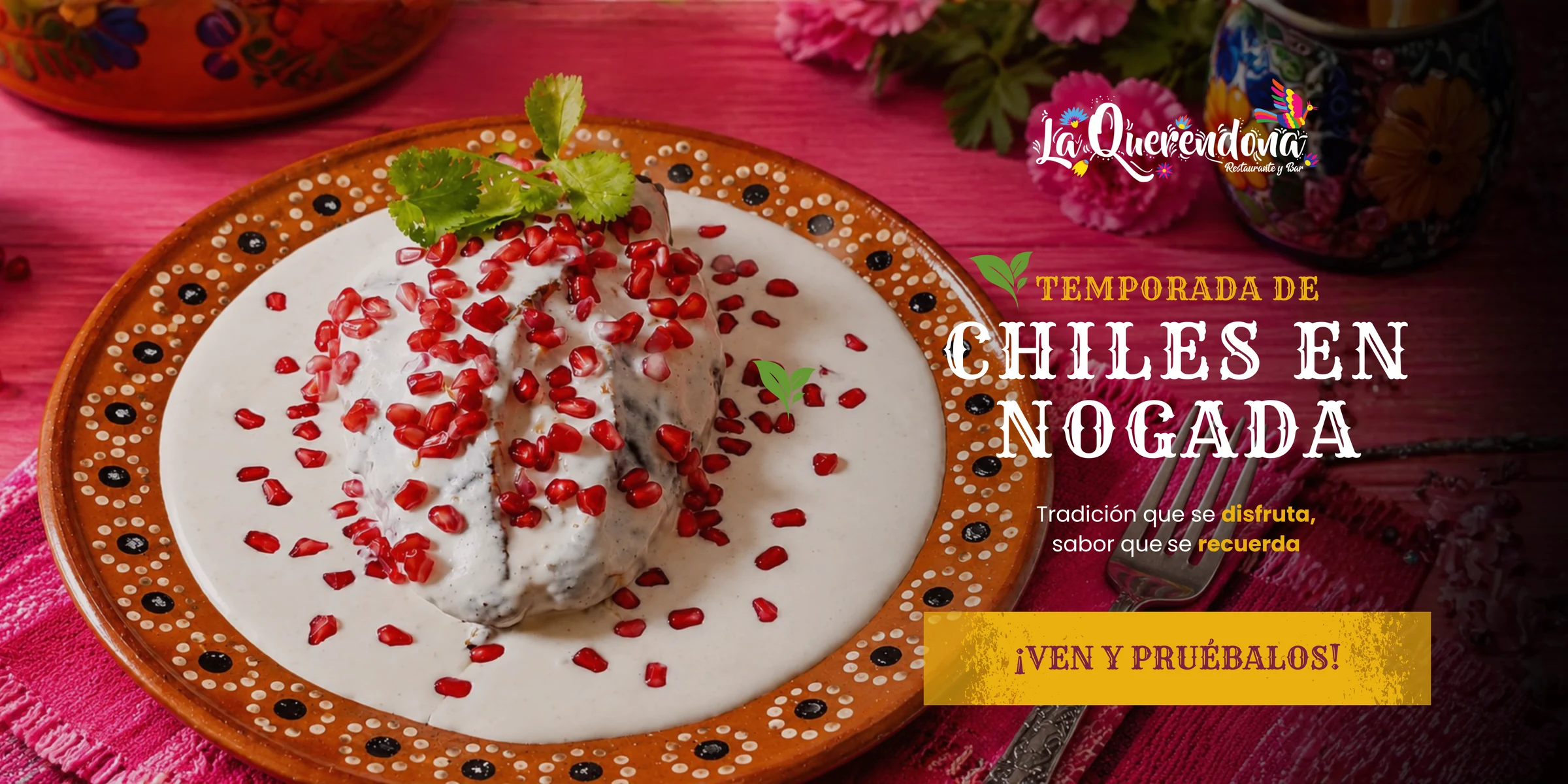 Temporada de chiles en nogada en La Querendona: tradici&oacute;n que se disfruta, sabor que se recuerda